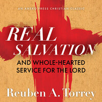 Real Salvation - Reuben A. Torrey