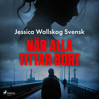 När alla tittar bort - Jessica Wallskog Svensk