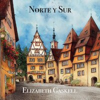 Norte y Sur - Elizabeth Gaskell