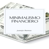 Minimalismo financiero - Juanjo Ramos