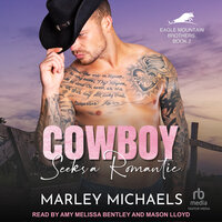 Cowboy Seeks a Romantic - Marley Michaels