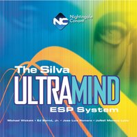 The Silva Ultramind ESP System: May the Rest of Your Life Be the Best of Your Life! - Ed Bernd, JoNell Lytle, Jose Luis Romero, Michael Wickett
