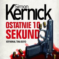 Ostatnie 10 sekund - Simon Kernick