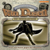 Professor van Dusen, Folge 31: Professor van Dusen gegen das Phantom - Michael Koser
