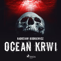 Ocean krwi - Radoslaw Budkiewicz