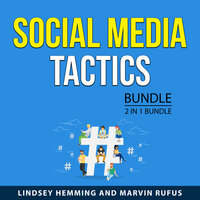 Social Media Tactics Bundle, 2 in 1 Bundle - Lindsey Hemming, Marvin Rufus