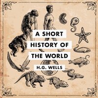 A Short History of the World - H.G. Wells