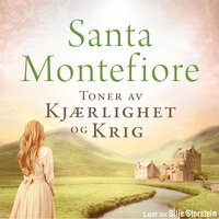 Toner av kjærlighet og krig - Santa Montefiore