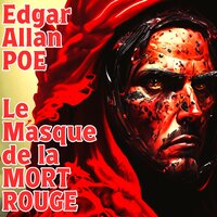 Le Masque de La Mort Rouge - Edgar Allan Poe