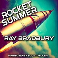 Rocket Summer - Ray Bradbury