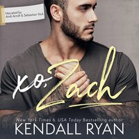 xo, Zach - Kendall Ryan
