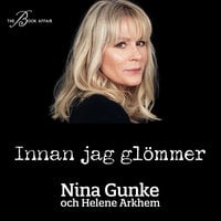 Innan jag glömmer - Helene Arkhem, Nina Gunke
