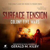 Surface Tension: Colony Five Mars - Gerald M. Kilby