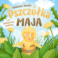 Pszczółka Maja - Waldemar Bonsels