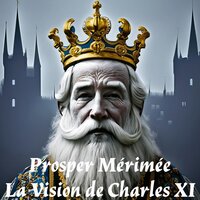 Vision de Charles XI - Prosper Mérimée