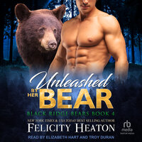 Unleashed by her Bear - Felicity Heaton