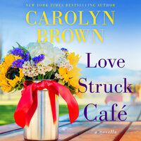 Love Struck Café - Carolyn Brown