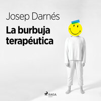 La burbuja terapéutica - Josep Darnés