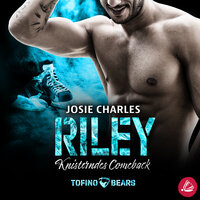 Riley – Knisterndes Comeback - Josie Charles