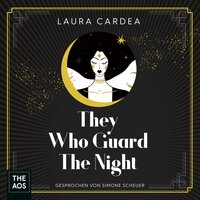 They Who Guard The Night - Laura Cardea