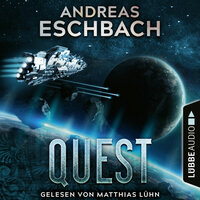 Quest (Ungekürzt) - Andreas Eschbach