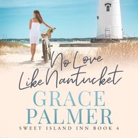 No Love Like Nantucket - Grace Palmer