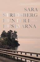 Hunter i Huskvarna - Sara Stridsberg