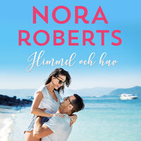 Himmel och hav - Nora Roberts