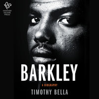 Barkley: A Biography - Timothy Bella