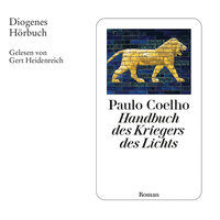 Handbuch des Kriegers des Lichts (Gekürzt) - Paulo Coelho