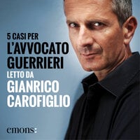 5 casi per l'Avvocato Guerrieri - Gianrico Carofiglio
