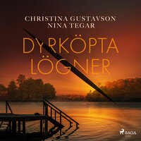 Dyrköpta lögner - Christina Gustavson, Nina Tegar