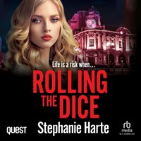 Rolling the Dice - Stephanie Harte