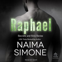 Secrets and Sins: Raphael - Naima Simone