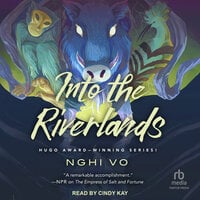 Into the Riverlands - Nghi Vo