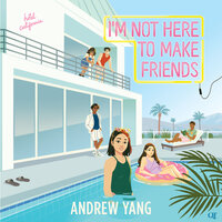 I'm Not Here to Make Friends - Andrew Yang