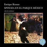 Spinoza en el Parque México - Enrique Krauze
