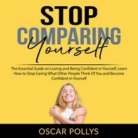 Stop Comparing Yourself - Oscar Pollys