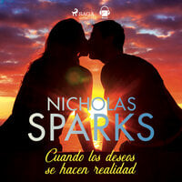 Cuando los deseos se hacen realidad - Nicholas Sparks
