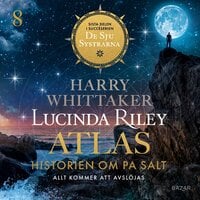 Atlas : historien om Pa Salt - Lucinda Riley, Harry Whittaker