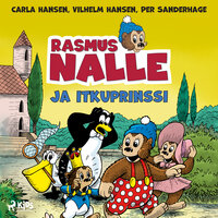Rasmus Nalle ja itkuprinssi - Carla Hansen, Vilhelm Hansen, Per Sanderhage