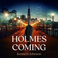 Holmes Coming - Kenneth Johnson