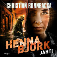 Henna Björk: Jahti - Christian Rönnbacka