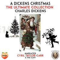 A Dickens Christmas: The Ultimate Collection - Charles Dickens