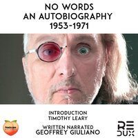 No Words An Autobiography 1953-1971: Redux - Geoffrey Giuliano