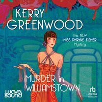 Murder in Williamstown - Kerry Greenwood