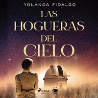 Las hogueras del cielo - Yolanda Fidalgo