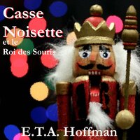 Casse Noisette et Le Roi Des Souris
