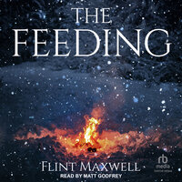 The Feeding - Flint Maxwell