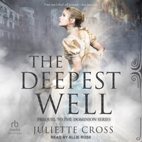 The Deepest Well - Juliette Cross